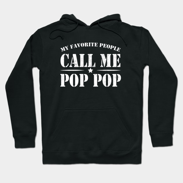 My Favorite People Call Me Pop Pop Hoodie by Issaker